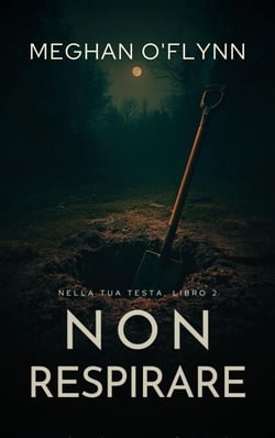 Non respirare - Nella tua testa, #2