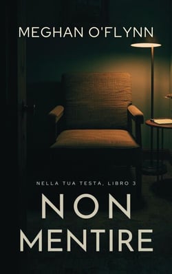 Non mentire - Nella tua testa, #3