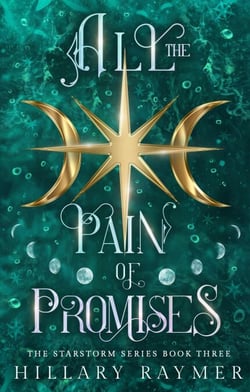 All the Pain of Promises - Starstorm Series, #3