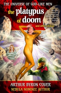 The Platypus of Doom - The Wild, Weird World of Arthur Byron Cover