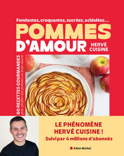 Fondantes, croquantes, sucrées, acidulées... Mes pommes d'amour - 60 recettes gourmandes pour profiter des pommes en toute saison