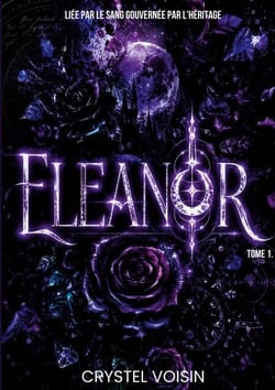 Eleanor - Lié par le sang , gouverné par l'héritage