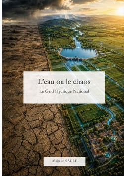 L'eau ou le chaos - Le Grid Hydrique National