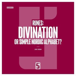 Runes : divination or simple Nordic alphabet ?