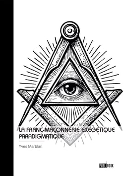La Franc-Maçonnerie exégétique paradigmatique
