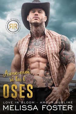 Aime-moi si tu l’oses (Les Whiskey : Les Dark Knights du Ranch Rédemption) - Les Whiskey : Les Dark Knights du Ranch Rédemption, #1