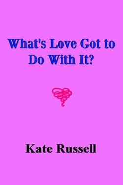 What's Love Got to Do With It?