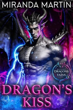 Dragon's Kiss - Red Planet Dragons of Tajss, #5