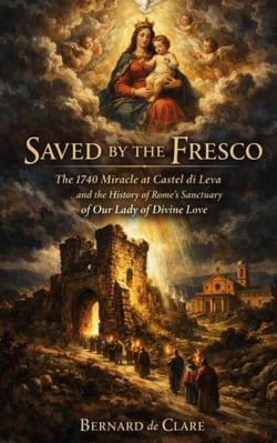 Saved by the Fresco: The 1740 Miracle at Castel di Leva and the History of Rome’s Sanctuary of Our Lady of Divine Love - Italy’s Sacred Architecture, #24