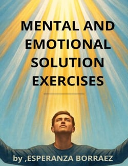 MENTAL AND EMOTIONAL SOLUTION EXERCISES