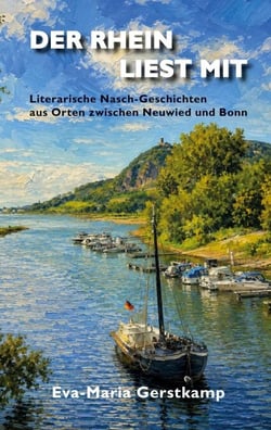 Der Rhein liest mit - Literarische Naschgeschichten aus Orten zwischen Neuwied und Bonn