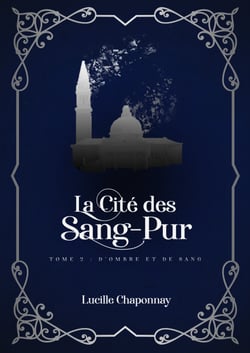 La Cité des Sang-Pur Tome 2 - D'Ombre et de Sang