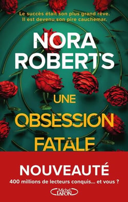 Une Obsession fatale - Nouveauté Nora Roberts 2026 - Thriller psychologique
