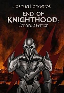 End of Knighthood: Omnibus Edition - Reverence, #2.1