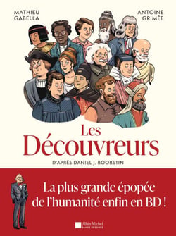 Les Découvreurs - Brève histoire de la découverte du monde