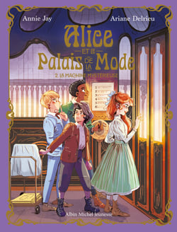 Alice et le Palais de la mode - tome 2 - La Machine mystérieuse