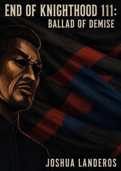 End of Knighthood Part III: Ballad of Demise - Reverence, #4