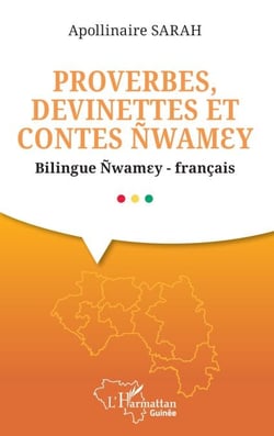 Proverbes, devinettes et contes Ñwamɛy - Bilingue Ñwamɛy -français