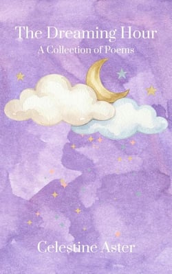 The Dreaming Hour: A Collection of Poems