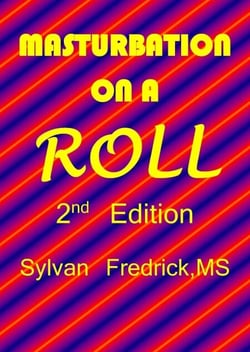 Masturbation On A Roll