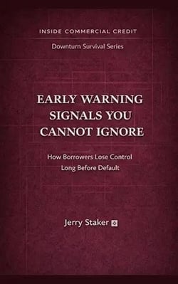 Book #5 – Early Warning Signals You Cannot Ignore: How Borrowers Lose Control Long Before Default - Inside Commercial Credit - Downturn Survival, #5