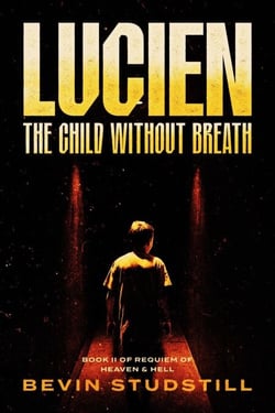 Lucien: The Child Without Breath - REQUIEM OF HEAVEN AND HELL, #2