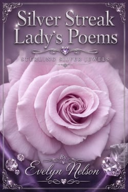 Silver Streak Lady’s Poems - Still Singing In The Shadows, #4