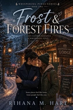 Frost &amp; Forest Fires - Whispering Pines Series, #2