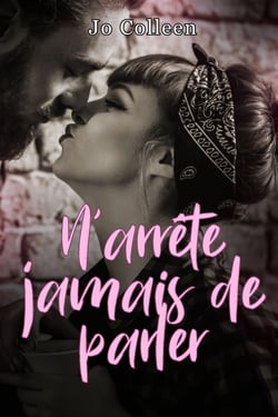 N'arrête jamais de parler - Vintage Kiss - romance contemporaine