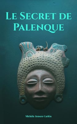 Le Secret de Palenque - The Forgotten Worlds Series, #1