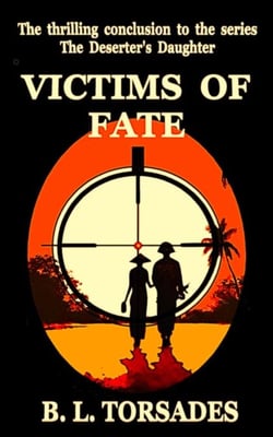 VICTIMS OF FATE - THE DESERTER'S DAUGHTER, #3