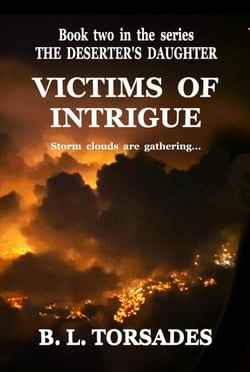 VICTIMS OF INTRIGUE - THE DESERTER'S DAUGHTER, #2