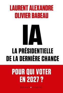 IA : la présidentielle de la dernière chance - Pour qui voter en 2027 ?