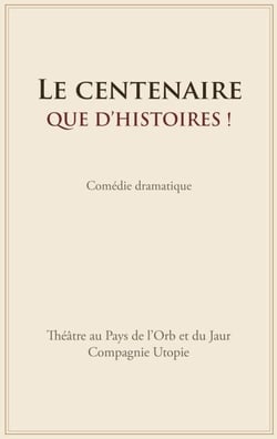 Le centenaire. Que d'histoires !