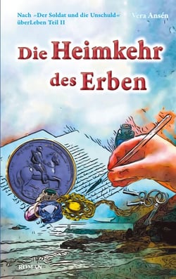 Die Heimkehr des Erben - Nach >Der Soldat und die Unschuld<  überLeben Teil II