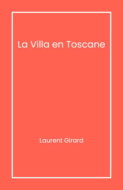 La Villa en Toscane