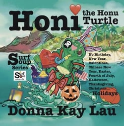Honi the Honu Turtle-No Birthday, New Year, Valentines, Chinese New Year, Easter, Fourth of July, Halloween, Thanksgiving, Christmas...Holidays - Surf Soup®