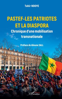 PASTEF-Les patriotes et la diaspora - Chronique d’une mobilisation transnationale