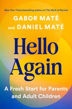 Hello Again - A Fresh Start for Parents and Adult Children