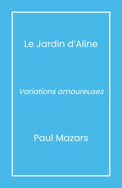 Le Jardin d’Aline - Variations amoureuses