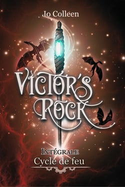 Victor's Rock - cycle de feu - intégrale (tomes 1 à 4) - fantasy