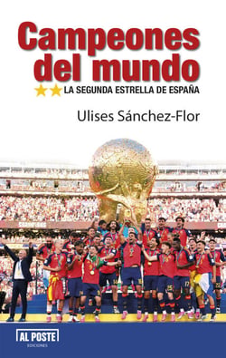 Campeones del mundo - La segunda estrella de España