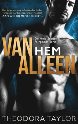 Van Hem Alleen - De Hele Stoute Fairgoods, #3