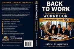 Back to Work - A practical Employability Skills Workbook for 50s Professionals