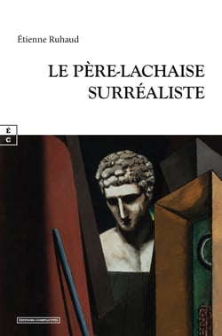Le Père-Lachaise surréaliste