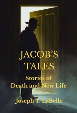 Jacob's Tales: Stories of Death and New Life