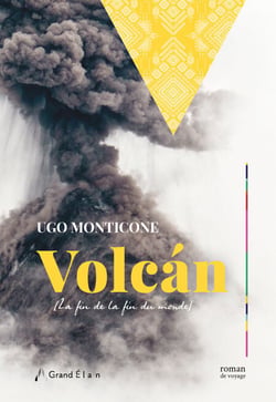 Volcán - La fin de la fin du monde