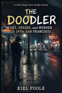 The Doodler: Art, Desire, and Murder in 1970s San Francisco