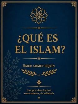 ¿QUÉ ES EL ISLAM?