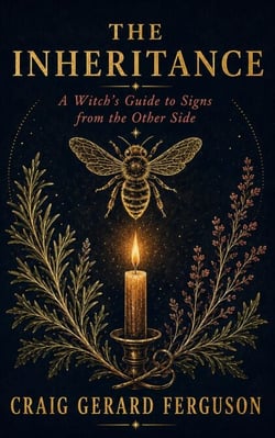 The Inheritance: A Witch's Guide To Signs From The Other Side